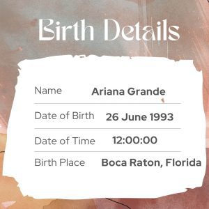 Ariana Grande birth details