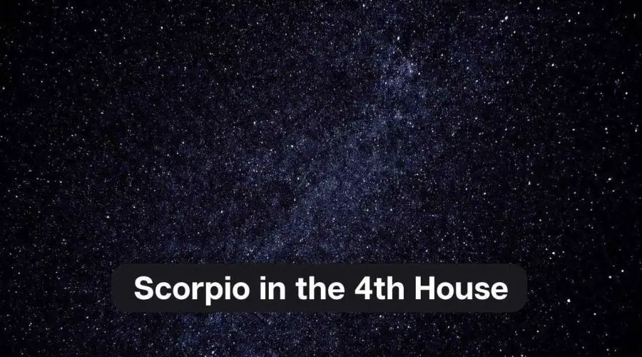 Scorpio in the 4th House – A Comprehensive Guide