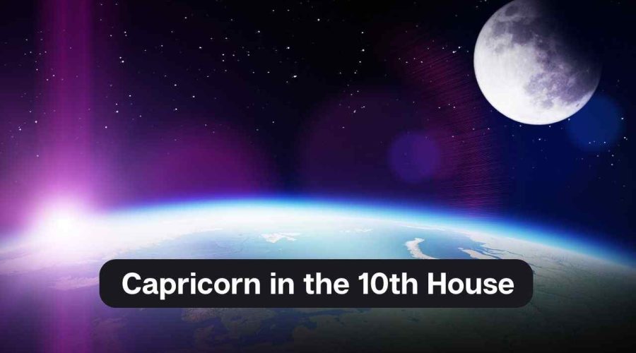 Capricorn in the 10th House – A Comprehensive Guide