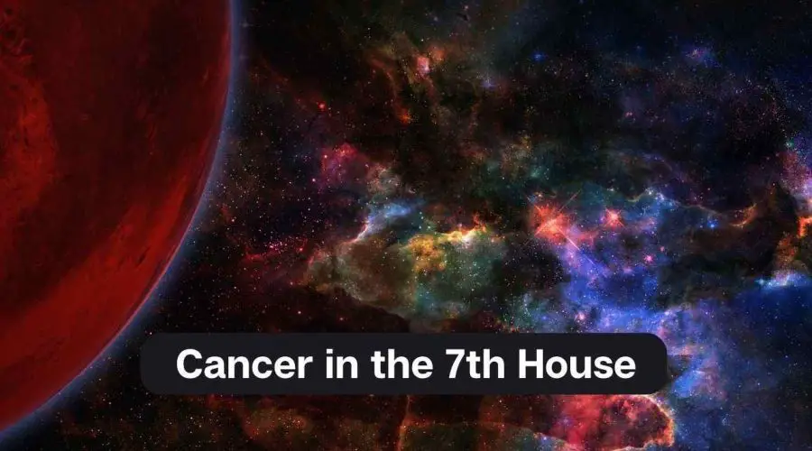 Cancer in the 7th House – A Comprehensive Guide