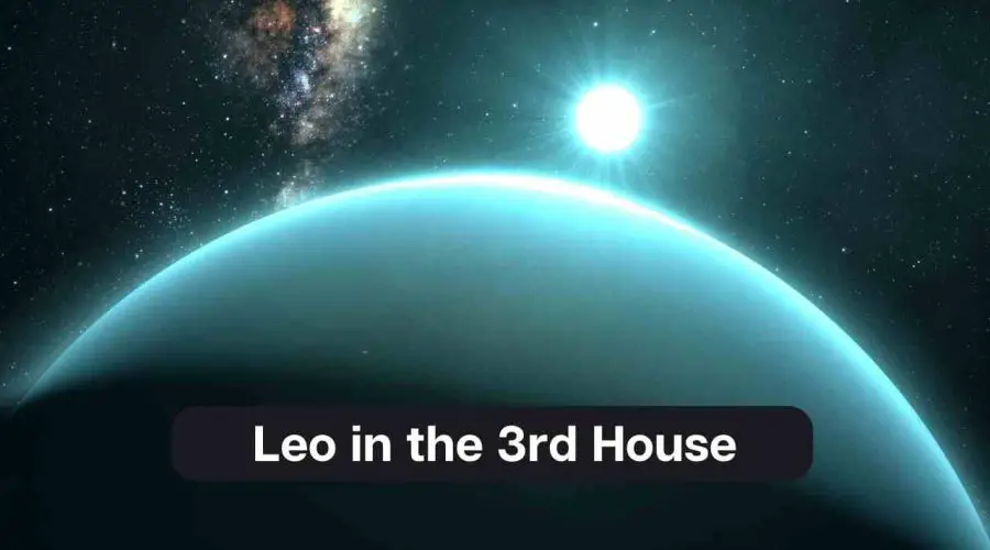 Leo in the 3rd House – A Comprehensive Guide