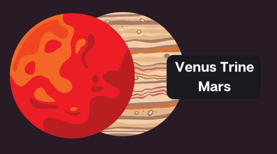 Venus Trine Mars – A Comprehensive Guide on Venus Trine Mars Synastry