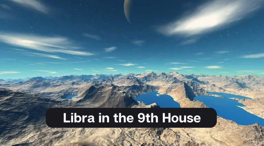 Libra in the 9th House – A Comprehensive Guide