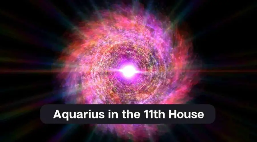 Aquarius in the 11th House – A Comprehensive Guide