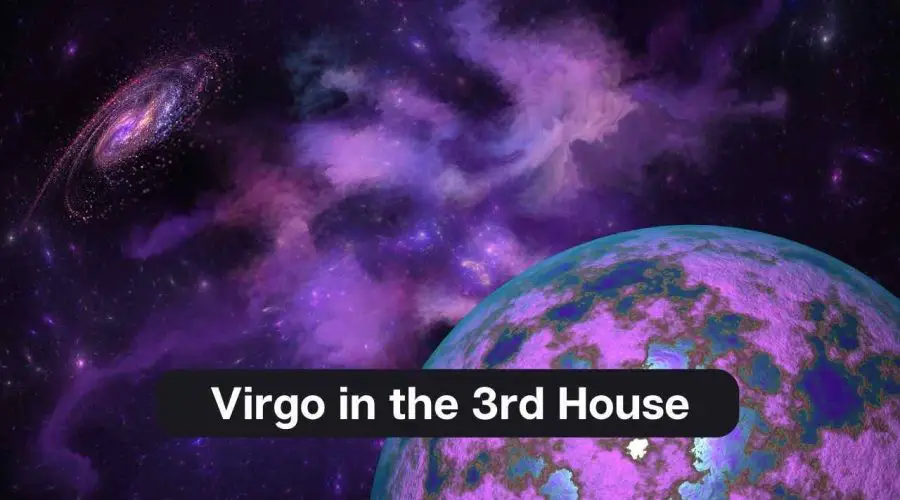 Virgo in the 3rd House – A Comprehensive Guide