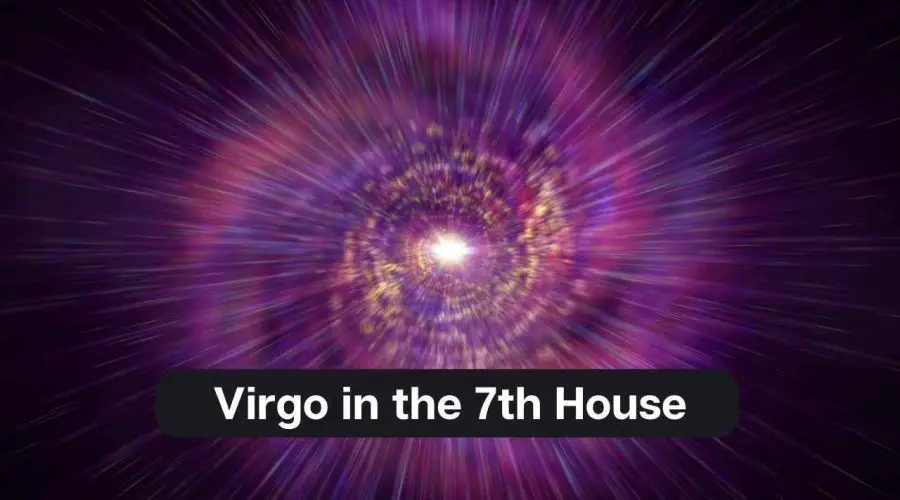 Virgo in the 7th House – A Comprehensive Guide