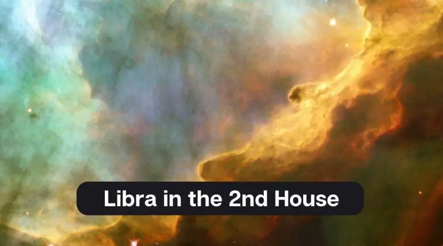 Libra in the 2nd House