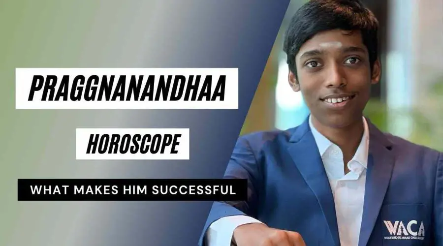 Praggnanandhaa Horoscope Analysis: Zodiac Sign, Birth Chart & Career