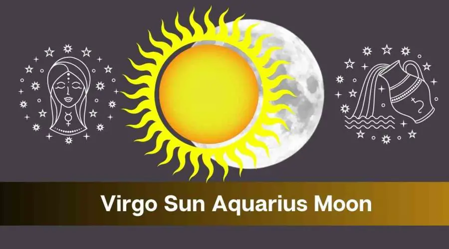 Virgo Sun Aquarius Moon – A Complete Guide