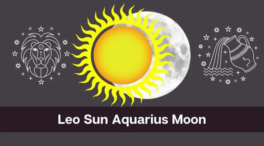 Leo Sun Aquarius Moon – A Complete Guide
