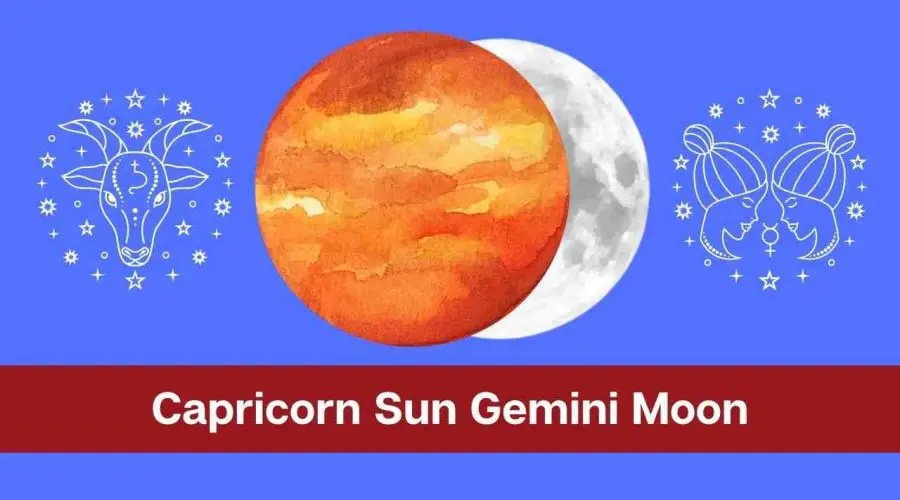 Capricorn Sun Gemini Moon – A Complete Guide