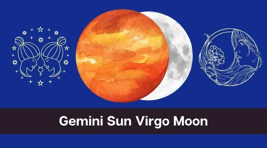 Gemini Sun Virgo Moon – A Complete Guide