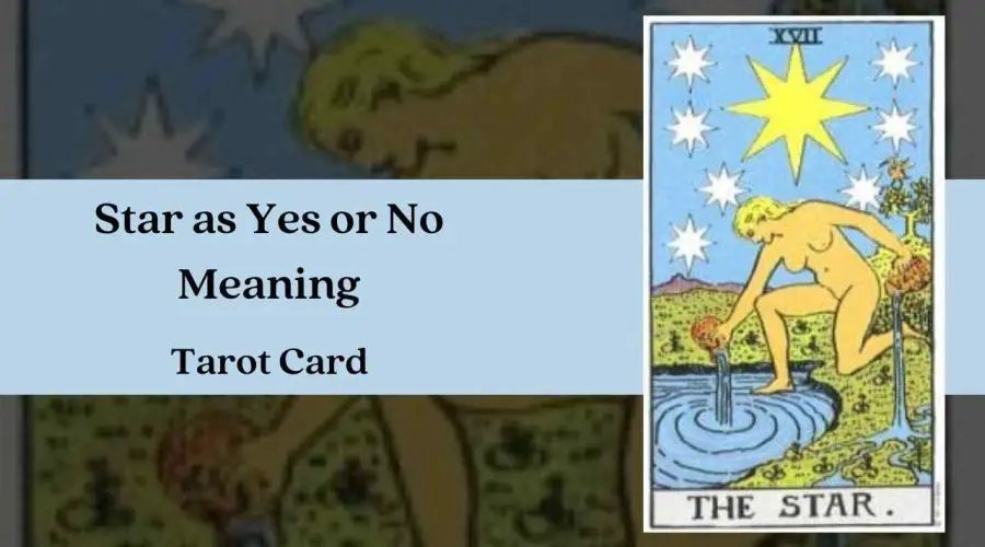 Star as Yes or No – Tarot Card Meaning