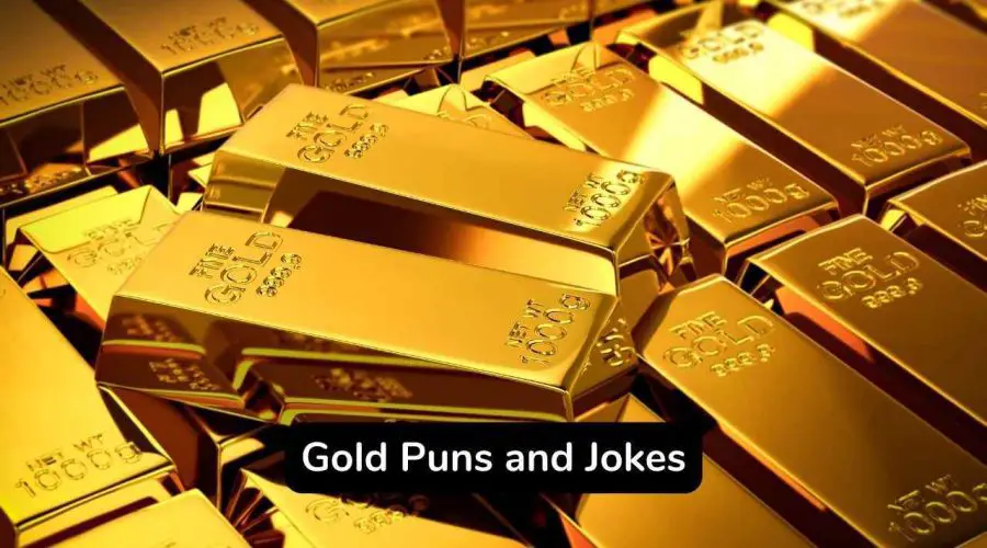 Top 70 Gold Puns and Jokes to Make Your Day Goldy Funny