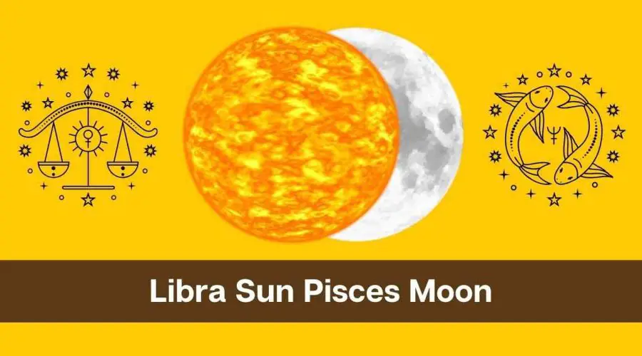 Libra Sun Pisces Moon – A Complete Guide