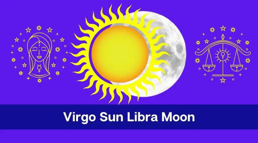 Virgo Sun Libra Moon – A Complete Guide