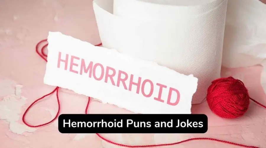 Top 35 Hemorrhoid Jokes That Are Very Funny