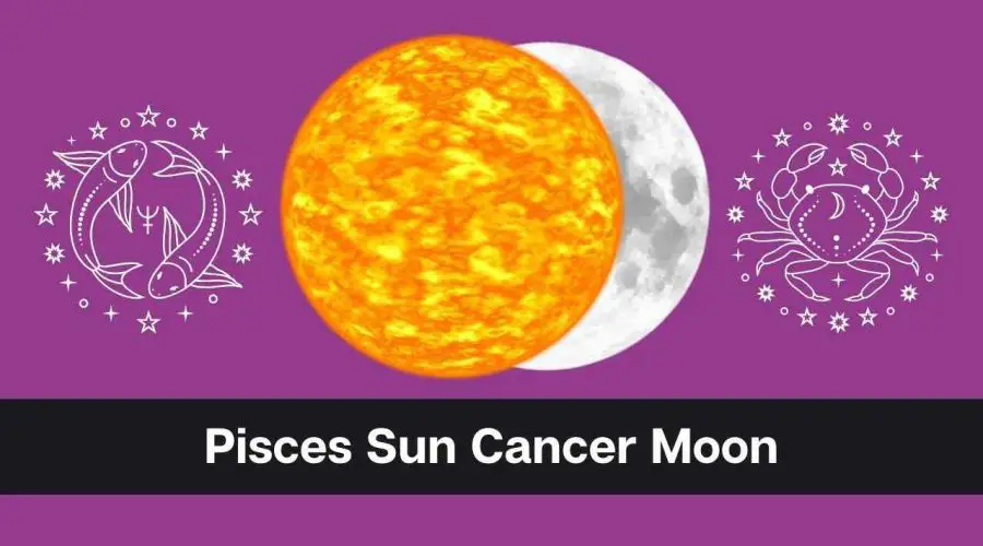 Pisces Sun Cancer Moon – A Complete Guide