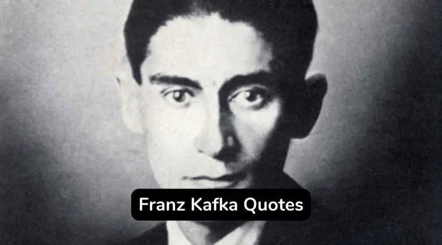 Best 30 Franz Kafka Quotes About Life
