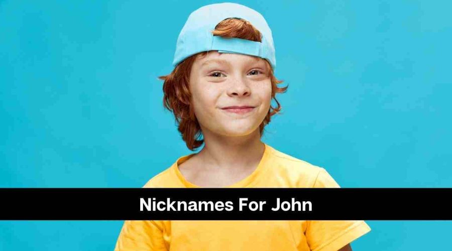 160 Unique Nicknames For John For Male
