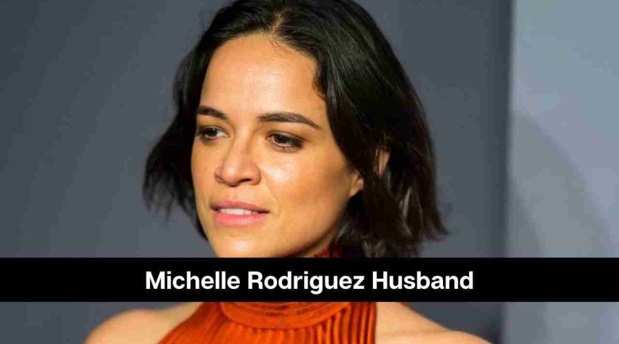 Michelle Rodriguez Husband: Is She Married or Dating Someone?