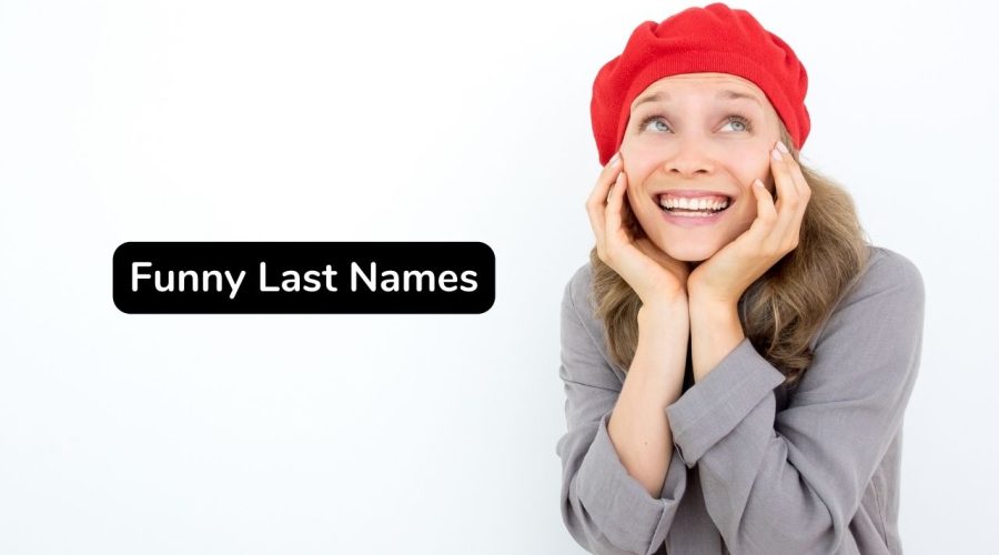 Top 70 Funny Last Names You Should Not Miss!