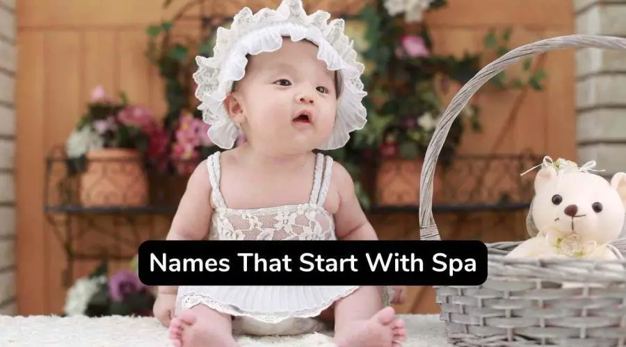 200 Unique Baby Names That Start With Spa