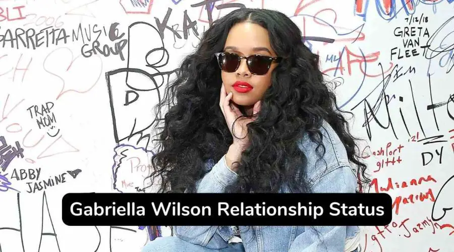 Gabriella Wilson Relationship Status: Is She Dating Someone?