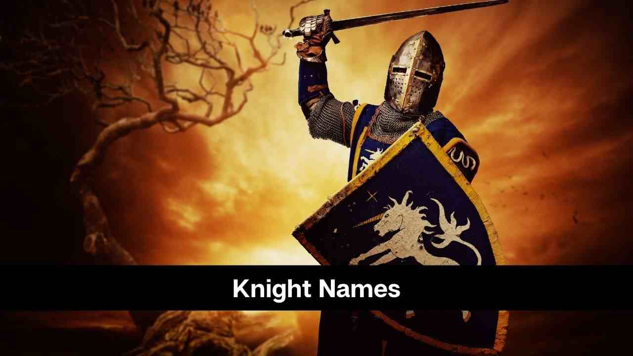 95 Popular Knight Names For Male and Female - eAstroHelp