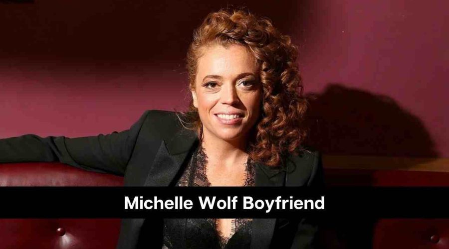 Who is Michelle Wolf’s Boyfriend: Know Everything About Her Life
