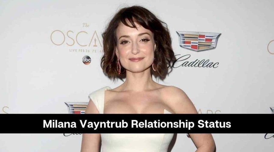 Milana Vayntrub Relationship Status: Is She Dating Anyone?