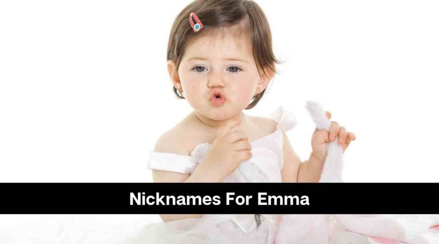 150 Stylish Nicknames For Emma You Should Not Miss!