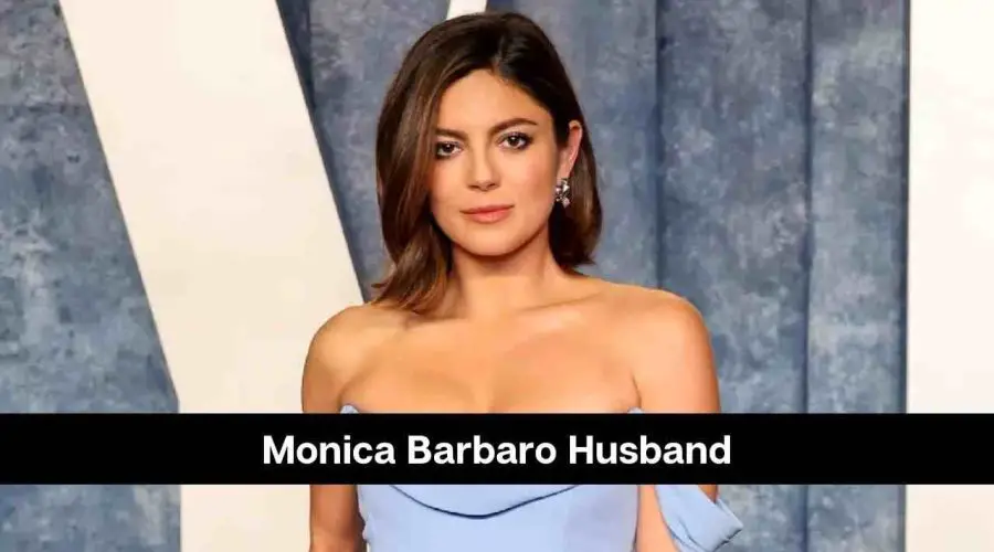 Monica Barbaro Husband: Is She Married or Dating Anyone?