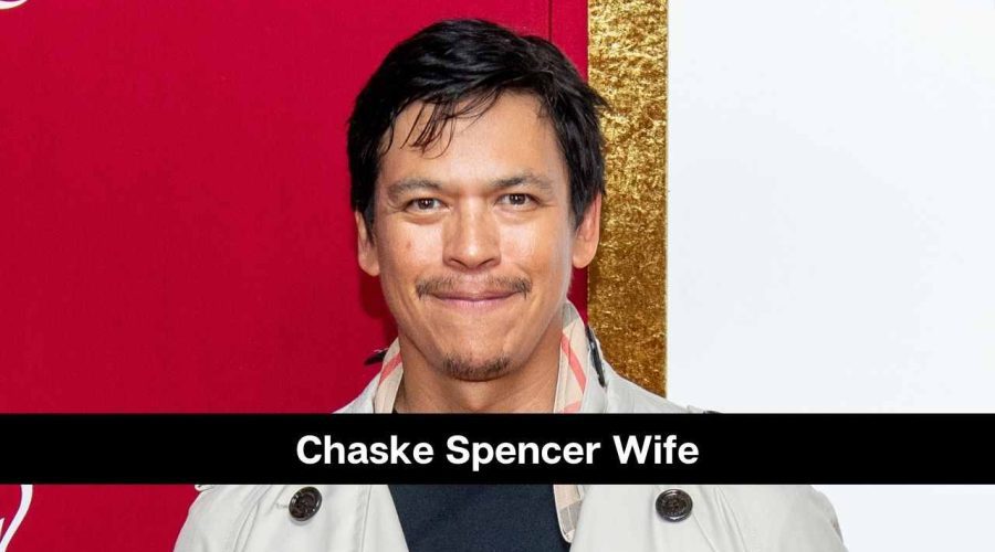 Chaske Spencer Wife: Is He Married or Dating Someone?
