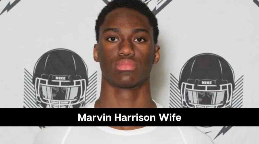 Who is Marvin Harrison Wife: Is He Married or Not?
