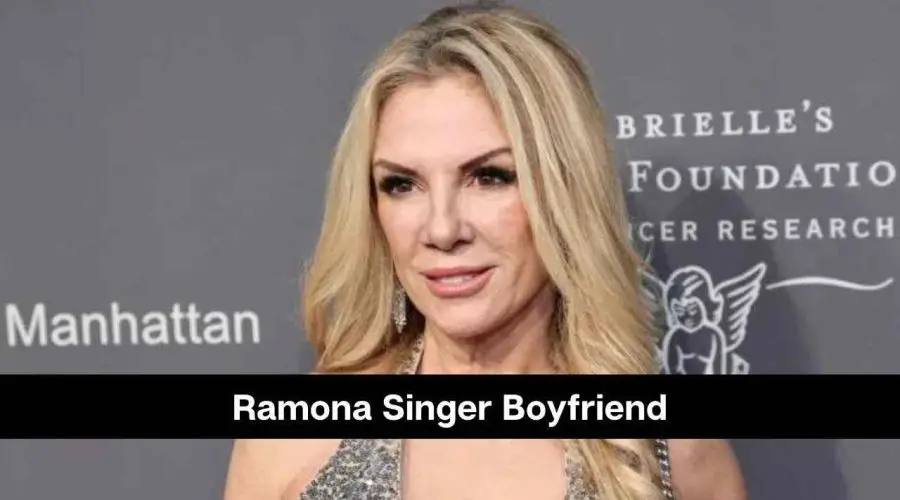 Ramona Singer Boyfriend: Is She Dating Someone?