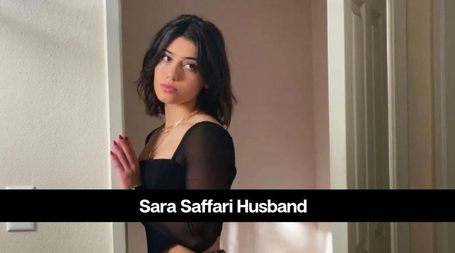Sara Saffari Husband: Is She Married or Dating Someone?