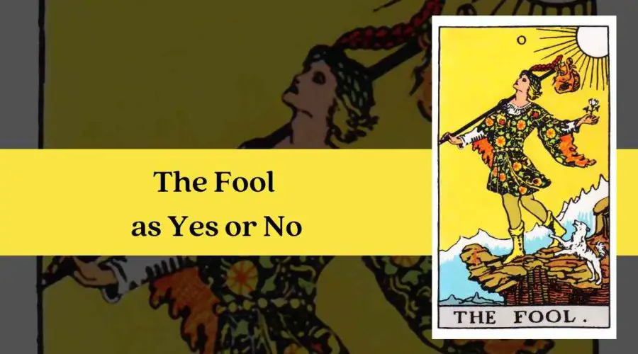The Fool as Yes or No – A Complete Guide