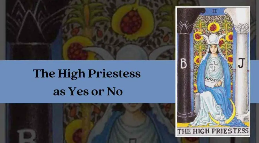 The High Priestess as Yes or No – A Complete Guide