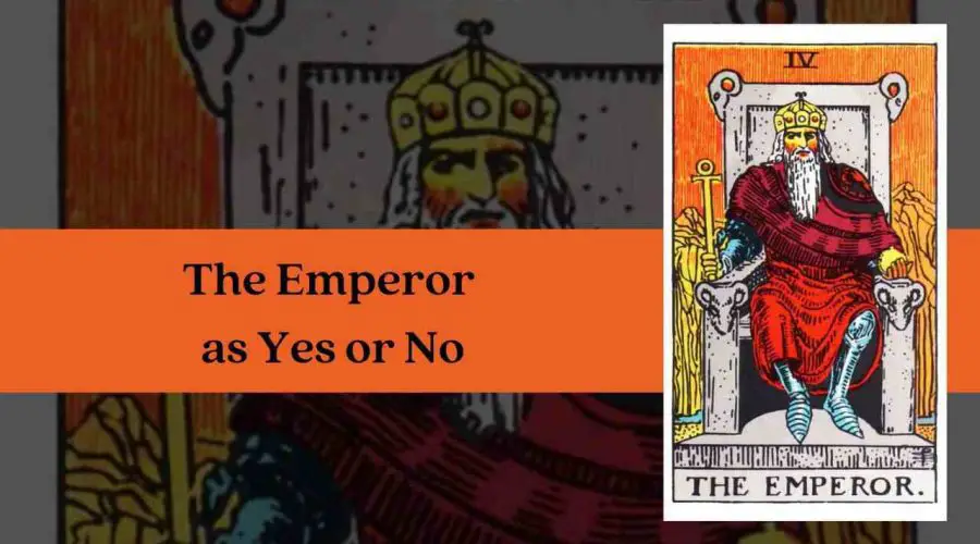 The Emperor as Yes or No – A Complete Guide