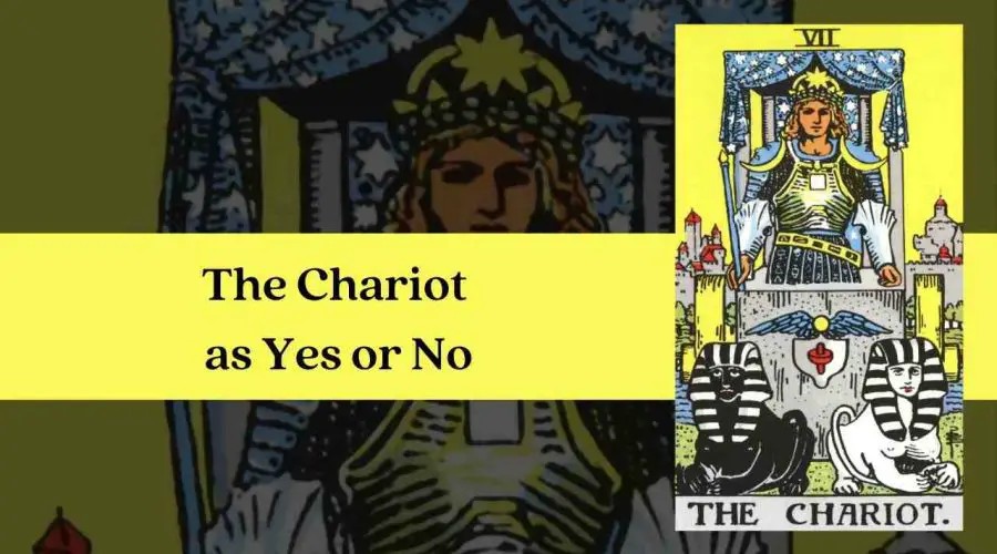 The Chariot as Yes or No – A Complete Guide