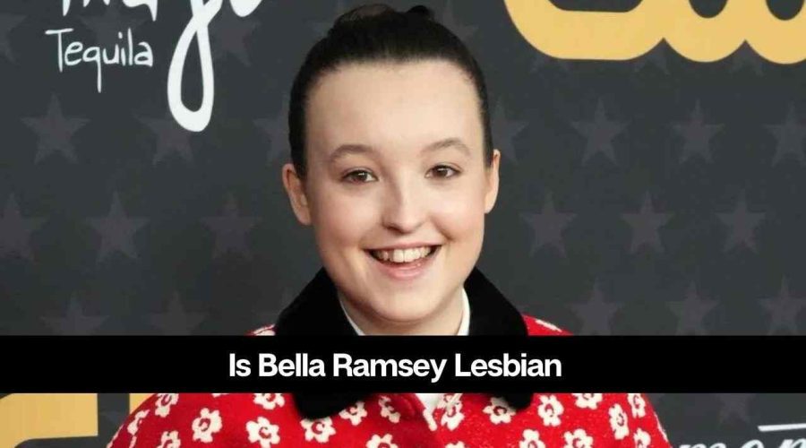 Is Bella Ramsey Lesbian? Know About Her Sexuality