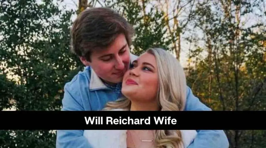 Will Reichard’s Wife: Know About His Wife Amelia Auchmuty?