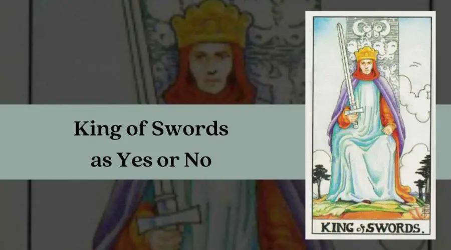 King of Swords as Yes or No – A Complete Guide