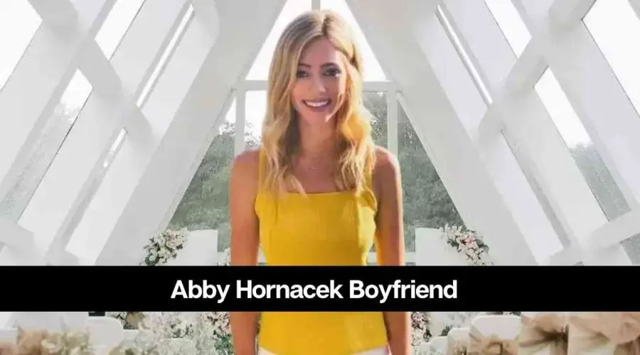 Abby Hornacek Boyfriend: Is She Married or Dating Someone?