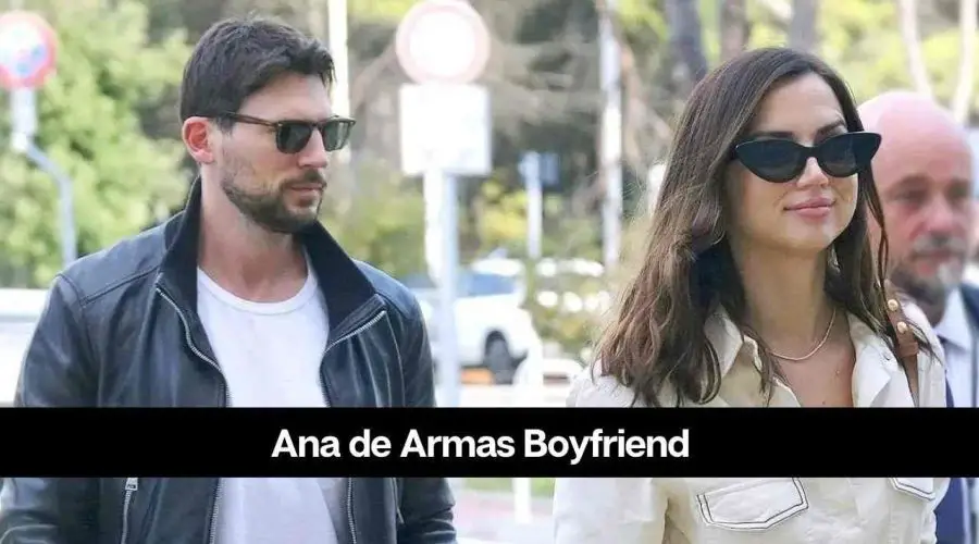Ana de Armas’s Boyfriend: Is She Dating Paul Boukadakis?