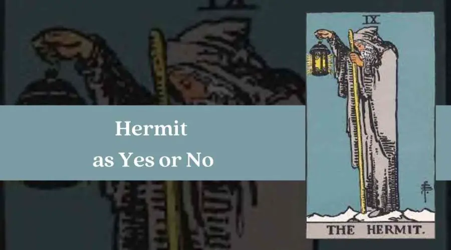 The Hermit as Yes or No – A Complete Guide