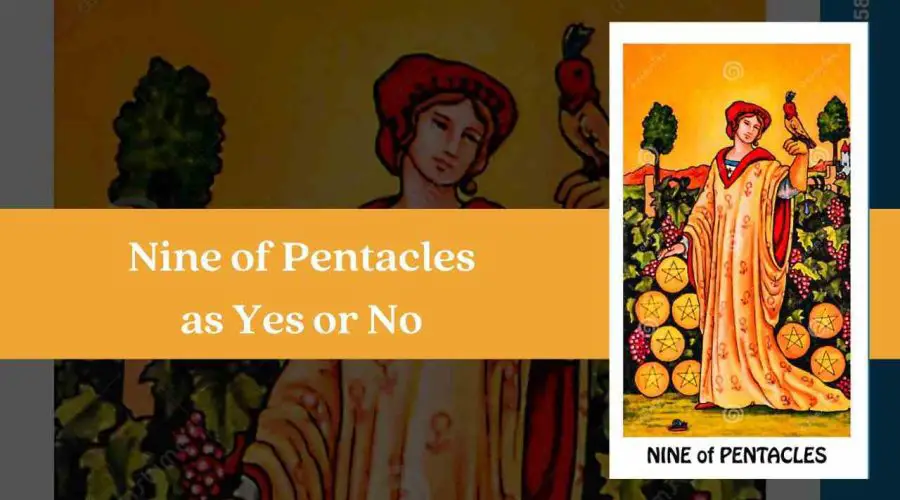 Nine of Pentacles as Yes or No – A Complete Guide