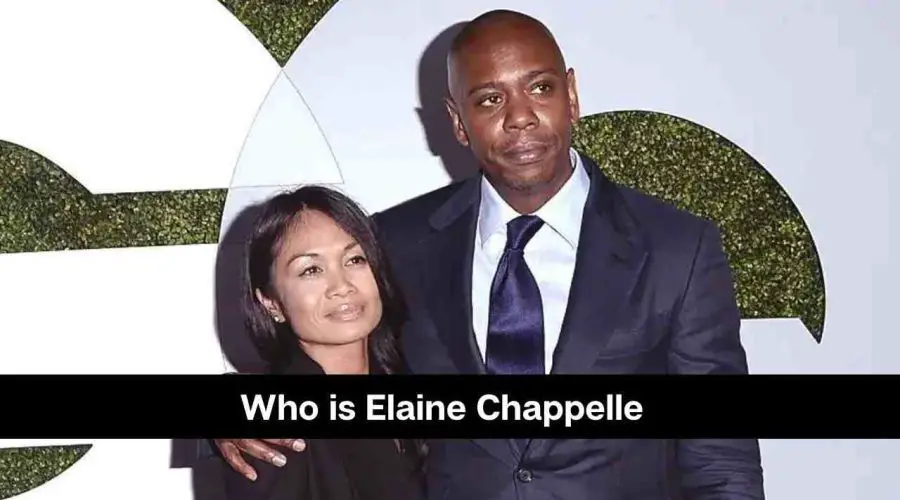 Who is Elaine Chappelle Wife of Dave Chappelle? Know All About Her