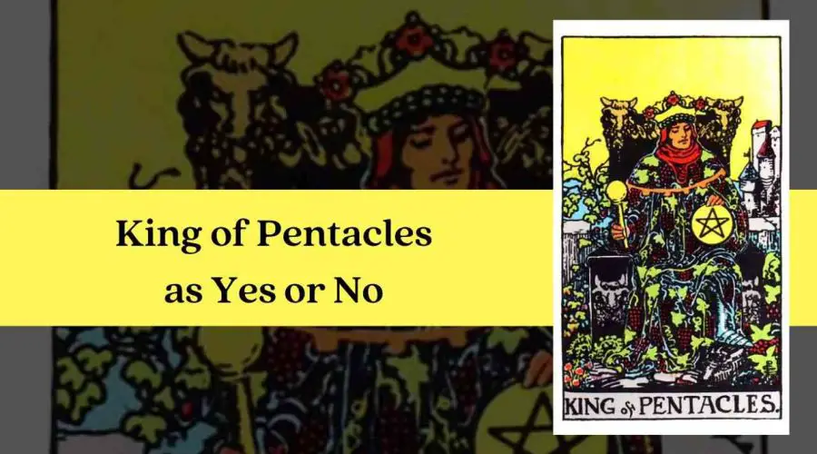 King of Pentacles as Yes or No – A Complete Guide